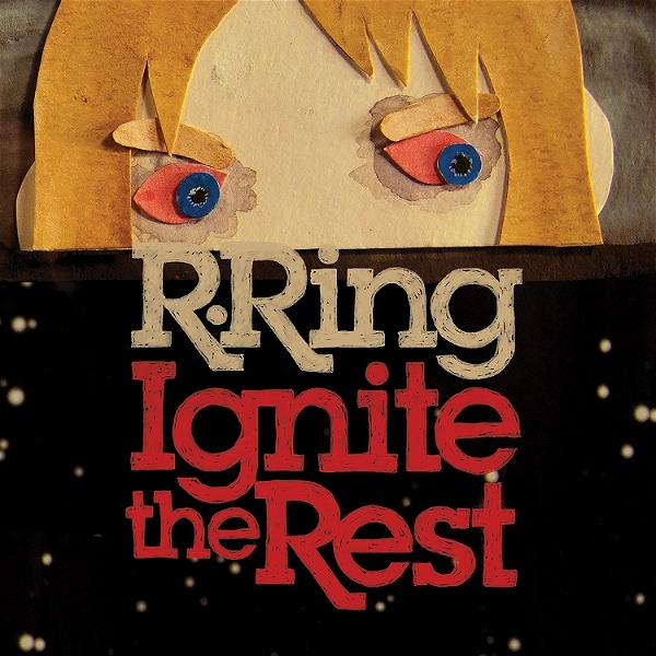Artwork for R.RING: Ignite the Rest