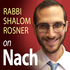 Rabbi Rosner on Nach