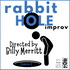 rabbitHOLE Improv