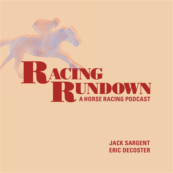Artwork for Racing Rundown: A Horse Racing Podcast