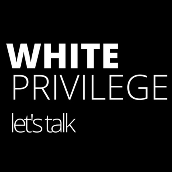 Artwork for Racism White Privilege In America