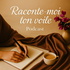 Raconte-moi ton voile