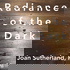 Radiance of the Dark