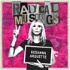 Radical Musings with Rosanna Arquette