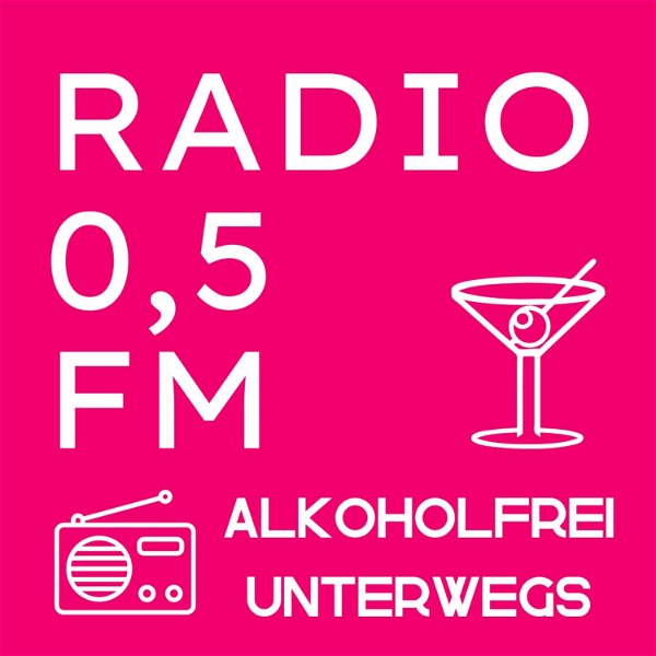 Artwork for Radio 0,5 FM – Alkoholfrei unterwegs