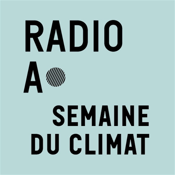 Artwork for Radio Anthropocène à la Semaine du climat