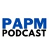 PAPM Podcast
