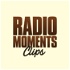 Radio Moments - Clips