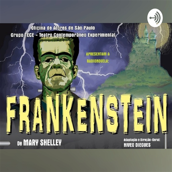 Artwork for Rádio Novela Frankenstein De Mary Shelley Direção Niveo Diegues