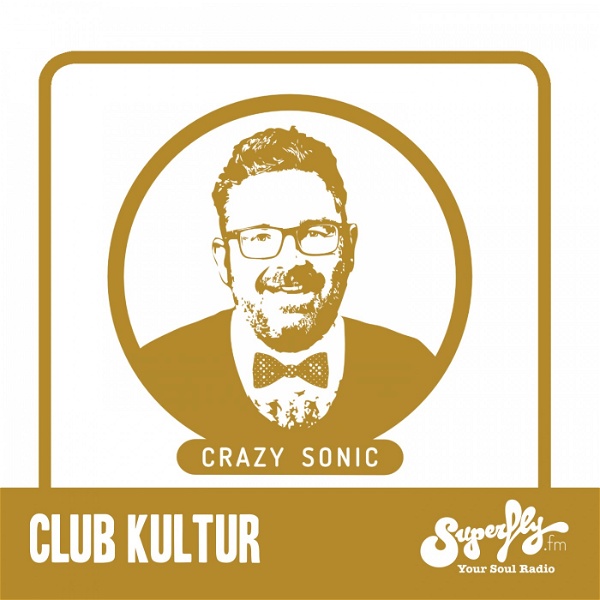 Artwork for Radio Superfly: Club Kultur mit Crazy Sonic