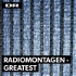 Radiomontagen - Greatest