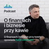 Rafał Jankowski. O finansach i biznesie przy kawie.