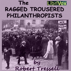 Artwork for Ragged Trousered Philanthropists, The by Robert Tressell (1870