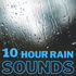 Rain Sounds - 10 Hour