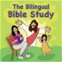 The Bilingual Bible Study