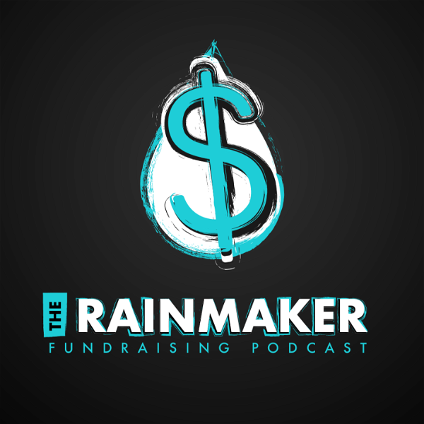 Artwork for Rainmaker Fundraising Podcast