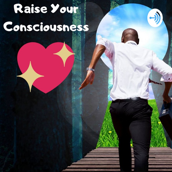 Artwork for Raise your Consciousness