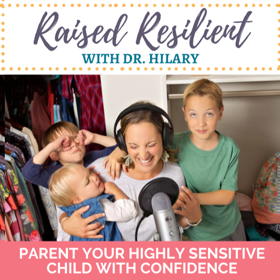 Artwork for Raised Resilient: Help Your Highly Sensitive Child