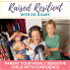 Raised Resilient: Practical, Empowering & Respectful Parenting Support