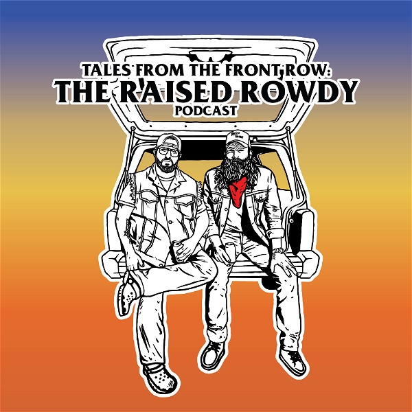 Artwork for Tales from the Front Row: The Raised Rowdy Podcast