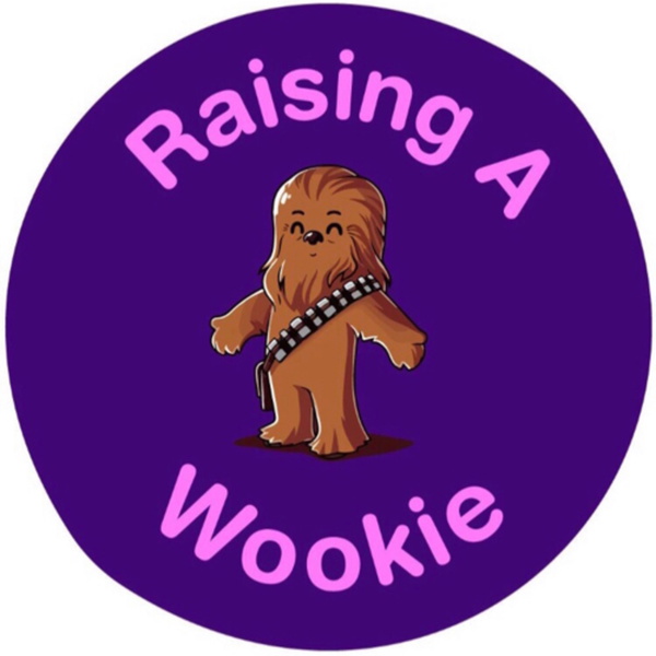 Artwork for Raising a Wookie