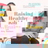 Raising Healthy Kid Brains