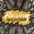 Raising Wildlings