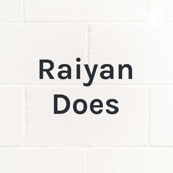 Artwork for Raiyan Does
