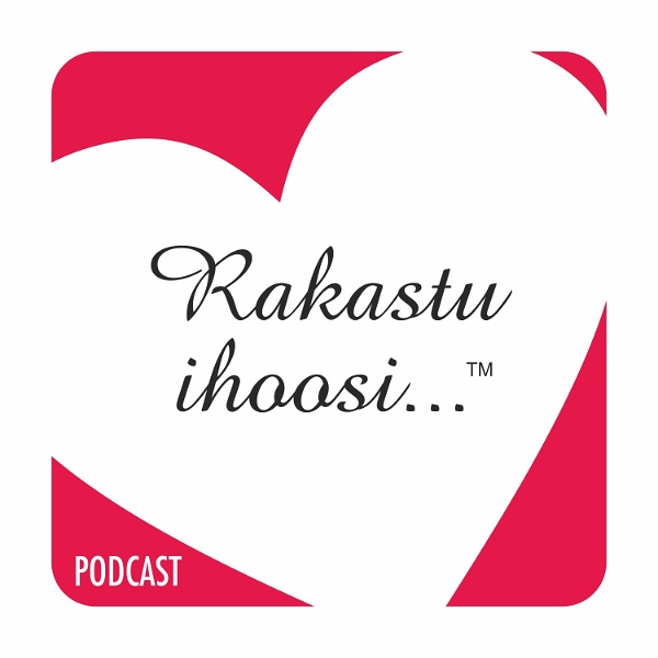 Artwork for Rakastu Ihoosi...™ Podcast