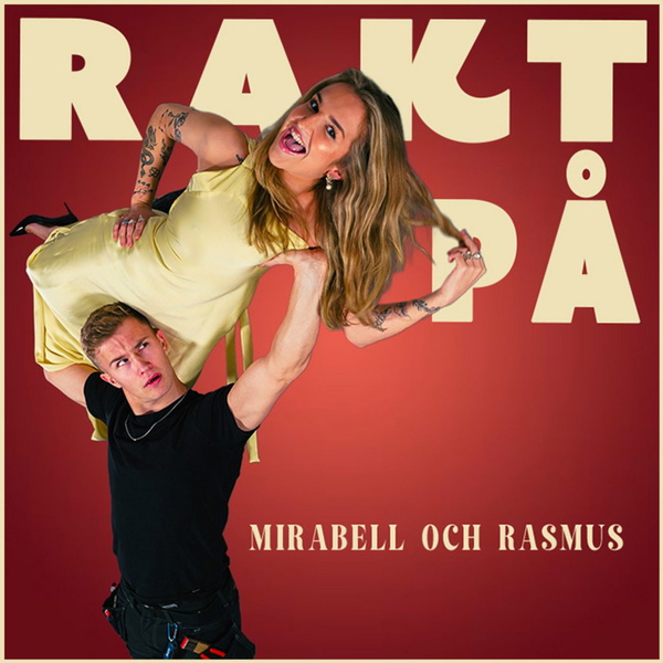 Artwork for Rakt på med Mirabell & Rasmus