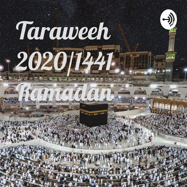 Artwork for Ramadan 2020/1441 Taraweeh