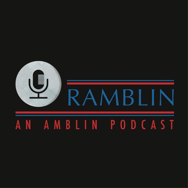 Artwork for Ramblin: An Amblin Podcast