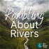 Rambling About Rivers