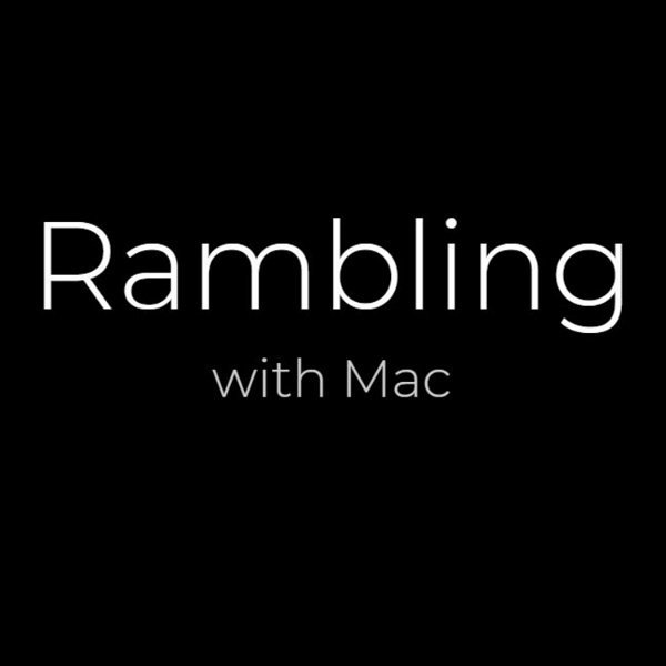 Artwork for "Rambling" with Mac