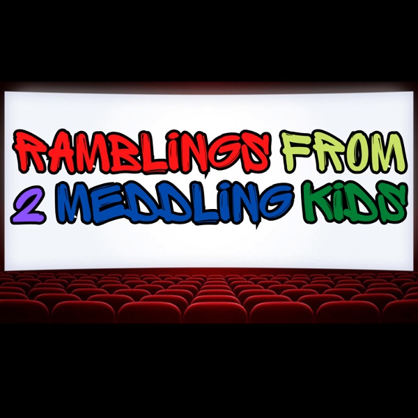 Artwork for Ramblings from 2 Meddling Kids