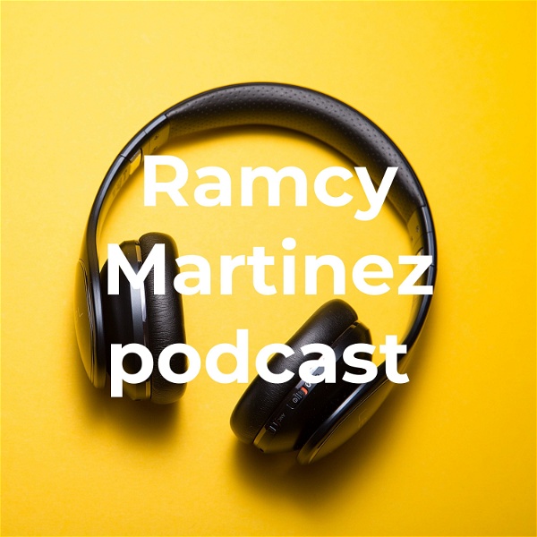 Artwork for Ramcy Martinez podcast