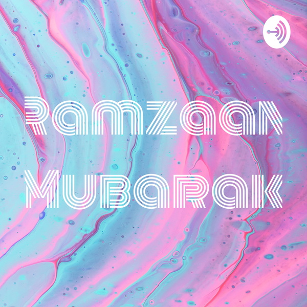 Artwork for Ramzaan Mubarak