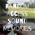 Random Access Sound Memories