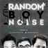 Random Boy Noise
