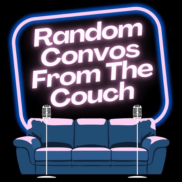 Artwork for Random Convos From The Couch