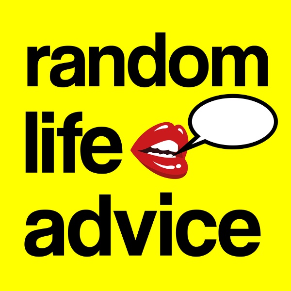 Artwork for Random Life Advice