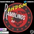 Random Ramblings w/Rob