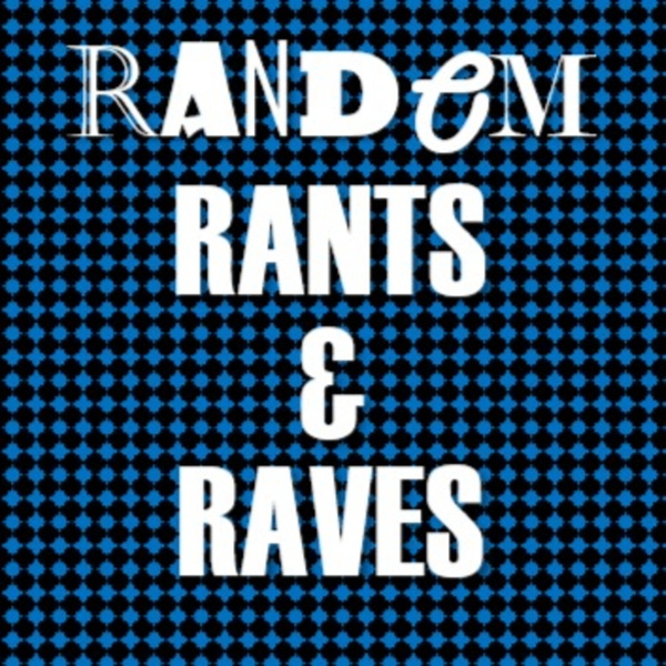 Artwork for Random Rants and Raves