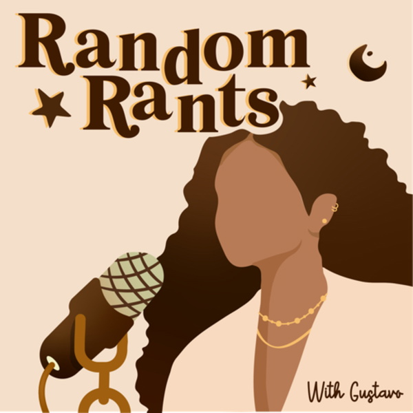 Artwork for Random Rants with Gustavo