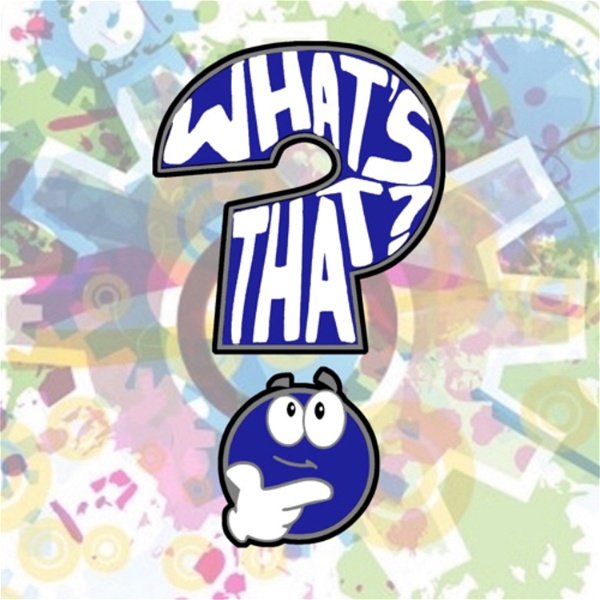 Artwork for What’s That