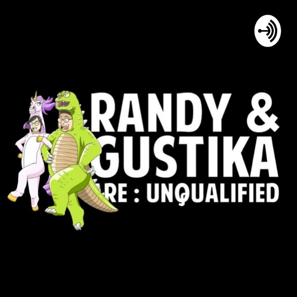 Artwork for Randy & Gustika Are: Unqualified