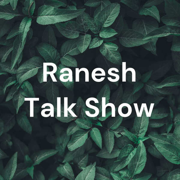 Artwork for Ranesh Talk Show