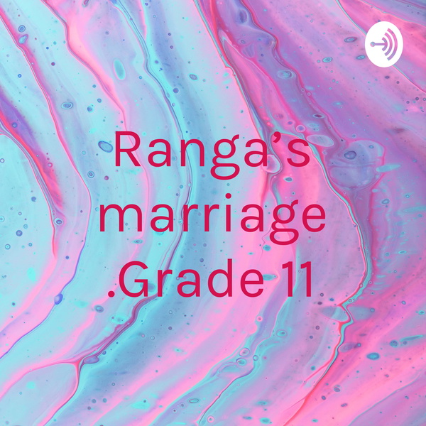 Artwork for Ranga's marriage .Grade 11