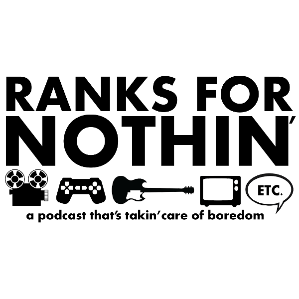 Artwork for Ranks For Nothin' Podcast