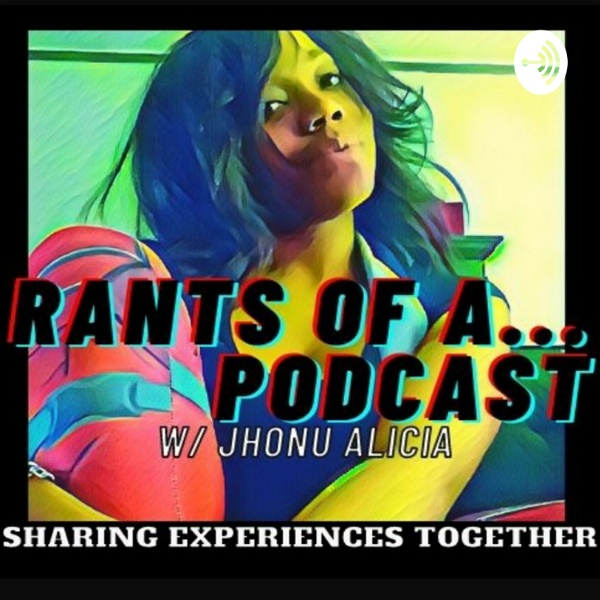 Artwork for Rants Of A... Podcast